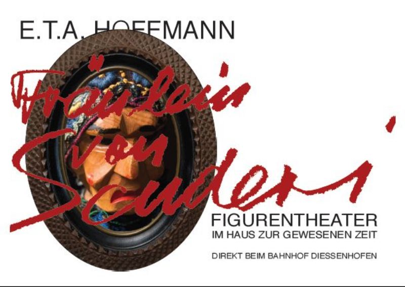Figurentheater – «Fräulein von Scuderi»
