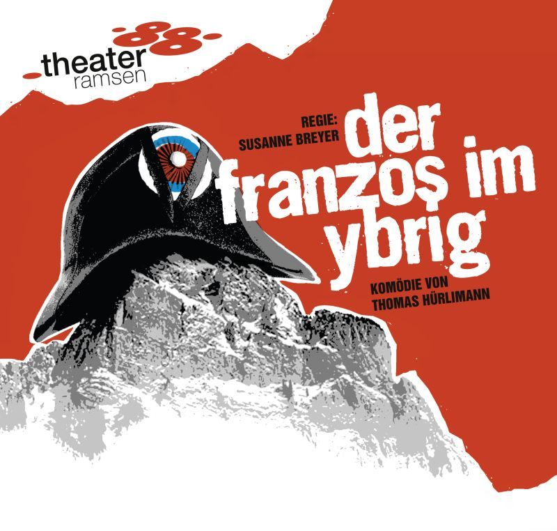 Theater 88 – «Der Franzos im Ybrig»