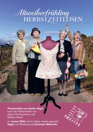 Theater Hallau – «Altweiberfrühling-Herbstzeitlosen»