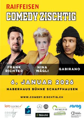 Raiffeisen Comedy Zischtig – Frank Richter, Nina Wägli und Gabirano