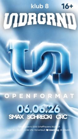 Undrgrnd - Klub 8, Schaffhausen - 06.06.2026 | nordagenda.ch