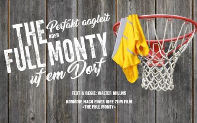 Theater 88 - «The Full Monty uf em Dorf»