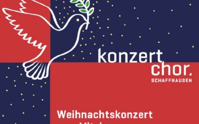 «Frieden» - Weihnachtskonzert Konzertchor Schaffhausen