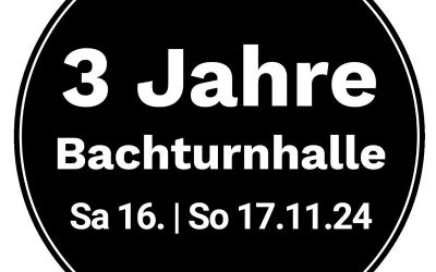 3. Geburtstag Bachturnhalle